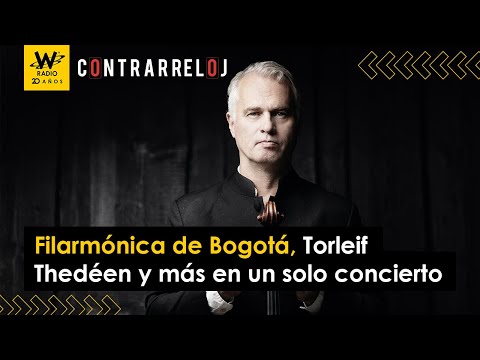 Concierto: Filarmónica de Bogotá, Torleif Thedéen y mucho más