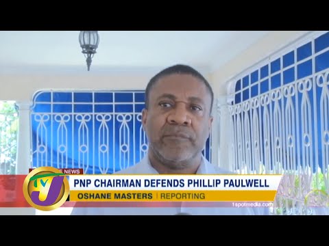 PNP Chairman Defends Phillip Paulwell - July 1 2020