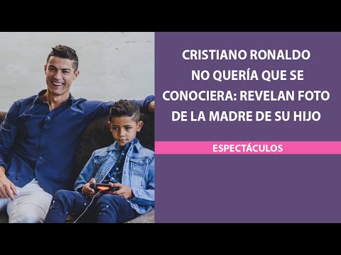 Cristiano Ronaldo no quería que se conociera: Revelan foto de la madre de su hijo