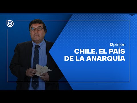 Chile, el país de la Anarquía