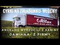 Cyrki na zaadunku- Wochy / Angelik wygonili z kabiny- Damiana z firmy