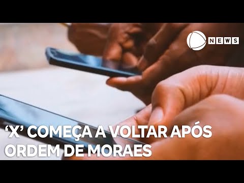 X começa a voltar no Brasil após ordem de Moraes