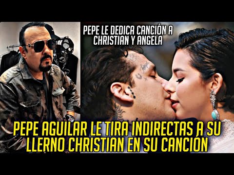 PEPE AGUILAR LE DEDICA CANCIÓN A SU YERNO CHRISTIAN Y A SU HIJA ÁNGELA MANDA INDIRECTAS