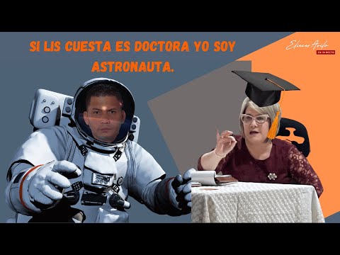 Si Lis Cuesta es doctora yo soy astronauta.