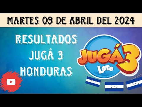Resultados LOTERÍA DE HONDURAS/ JUGÁ 3 del martes 09 de abril del 2024