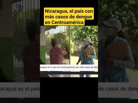 Nicaragua, el país con más casos de dengue en Centroamérica