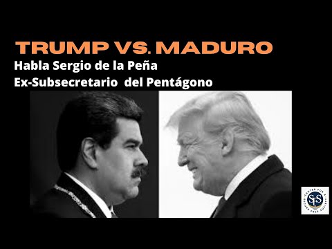 TRUMP VS. MADURO: HABLA EL EX-SUBSECRETARIO DE DEFENSA- HEMISFERIO OCCIDENTAL SERGIO DE LA PEÑA