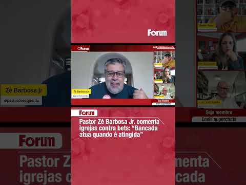 Pastor Zé Barbosa Jr  comenta igrejas contra bets “Bancada atua quando é atingida”