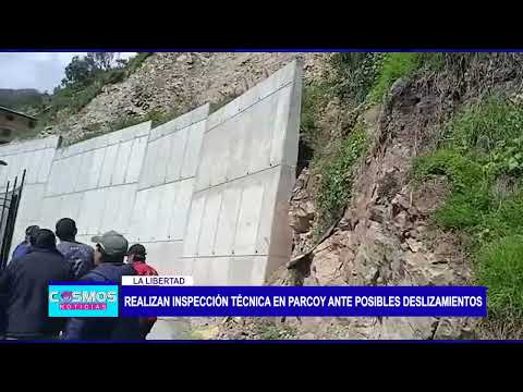 La Libertad: Realizan inspección técnica en Parcoy ante posibles deslizamientos