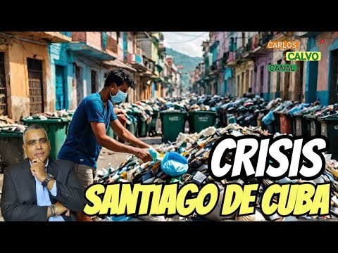 El Desafío de la Basura en Cuba: Crisis Epidemiológica en Santiago de Cuba | Carlos Calvo