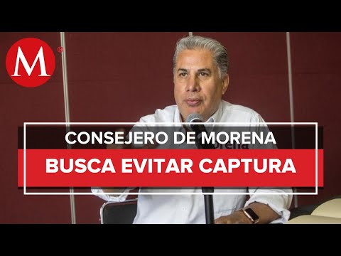 Consejero de Morena se ampara contra posible orden de captura en Tamaulipas