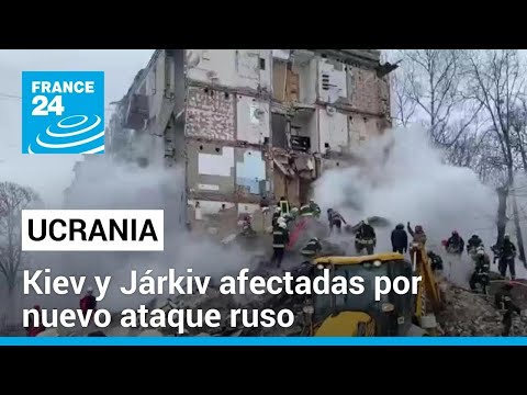 Al menos siete muertos y 70 heridos tras ataque ruso a Kiev, Járkiv y Dnipro • FRANCE 24 Español