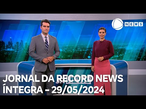 Jornal da Record News - 29/05/2024