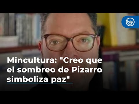 Mincultura: Creo que el sombreo de Pizarro simboliza paz