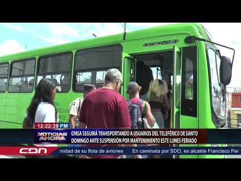 OMSA seguirá transportando a usuarios del teleférico de Santo Domingo ante suspensión por mantenimie