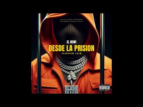 EL BEWI - Desde La Prision (Audio Official)