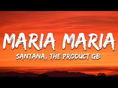 Santana - Maria Maria (Lyrics) ft. The Product G&B