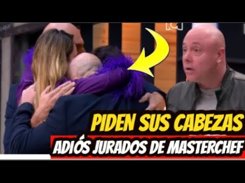 asi PIDEN LA CABEZA DE LOS  CHEF   Y DE  CLAUDIA BAHAMÓN TELEVIDENTES DE MASTERCHEF HOY