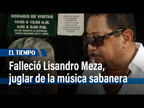Lisandro Meza: a los 86 años falleció el compositor y cantante l El Tiempo