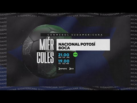 Nacional Potosí VS. Boca Juniors - Copa CONMEBOL Sudamericana 2024 - Fase de Grupos - DSports PROMO