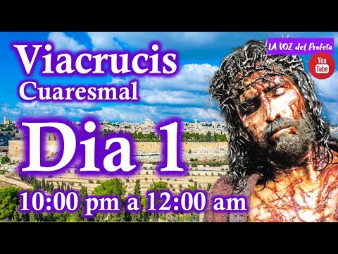 ?VIACRUCIS CUARESMAL - DIA 1 DE 8 Santo Viacrucis en Cuaresma