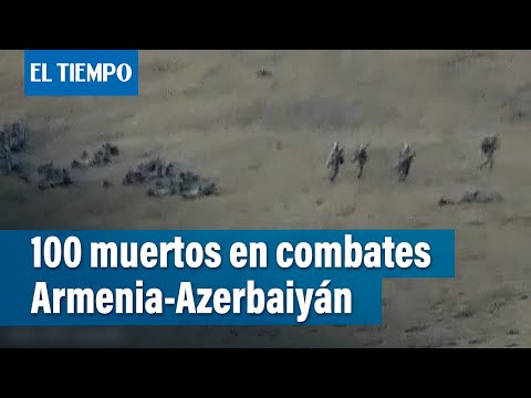Un centenar de muertos en enfrentamientos entre Armenia y Azerbaiyán | El Tiempo