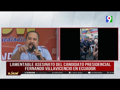 Lamentable asesinato del Candidato Presidencial Fernando Villavicencio | El Show del Mediodía