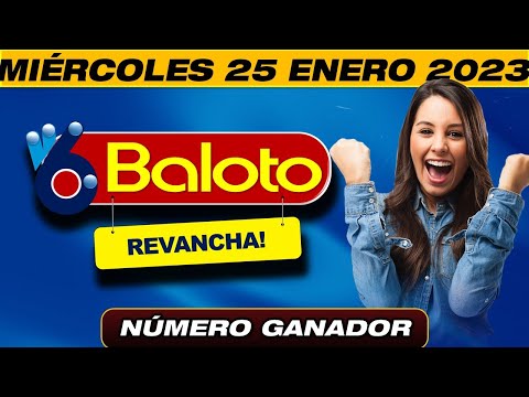 BALOTO REVANCHA Resultado 25 de enero 2023 NÚMERO GANADOR