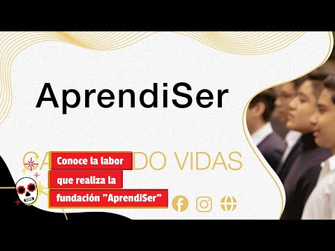 Conoce la labor que realiza la fundación AprendiSer