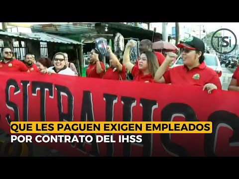 Que les paguen exigen empleados por contrato del IHSS