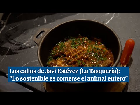 Los callos de La Tasquería: Lo sostenible es comerse el animal entero