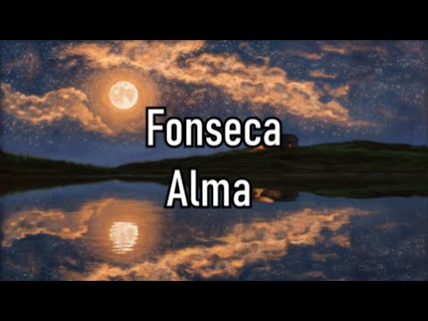 Fonseca - Alma - Letra