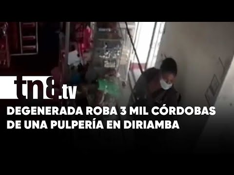¡El mero descaro! Degenerada entra a robar una pulpería en Diriamba - Nicaragua