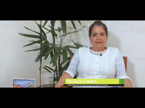 CÁPSULA DE ROSANA CASTRO (METODÓLOGA DEL CONSEJO NACIONAL DE CASAS DE CULTURA)