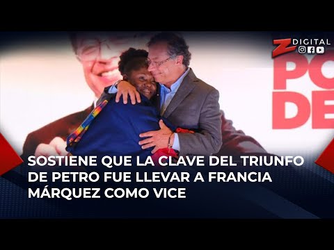 Rosendo Tavárez sostiene que la clave del triunfo de Petro fue llevar a Francia Márquez como vice