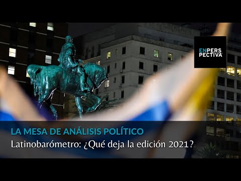 Latinobarómetro: ¿Qué deja la edición 2021