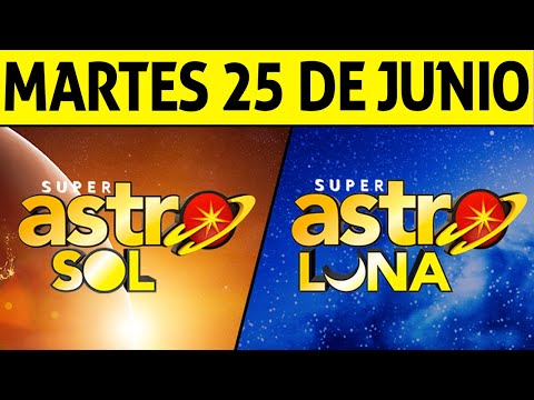 Resultado ASTRO SOL y ASTRO LUNA del Martes 25 de Junio de 2024  SUPER ASTRO