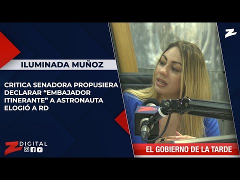 Iluminada Muñoz critica senadora propusiera declarar “embajador itinerante” a astronauta elogió a RD