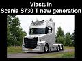 Vlastuin - Scania S730 T new generation