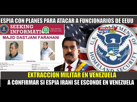 URGENTE! INTERVENCION a Venezuela si confirman que tienen escondido un espi?a irani?