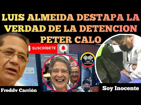 ASAMBLEÍSTA LUIS ALMEIDA DESTAPA LA VERDAD DE LA DETENCION MONTADA DE PETER CALO NOTICIAS RFE TV