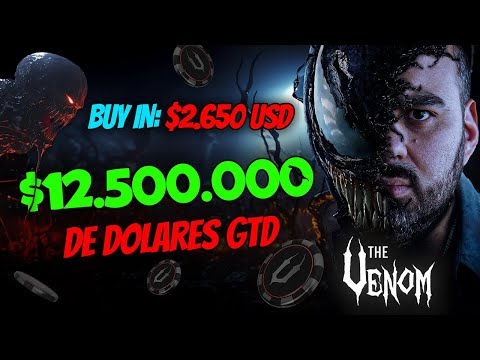 JUGANDO THE VENOM | TORNEO HIGH STAKES $12.5M USD GTD!!