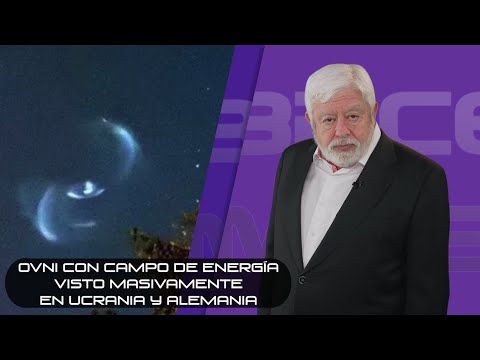 OVNI con campo de energía visto masivamente en Ucrania y Alemania