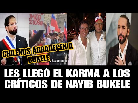 LES LLEGÓ EL KARMA A LOS CRÍTICOS DEL PRESIDENTE NAYIB, CHILENOS MENSAJE A BUKELE!