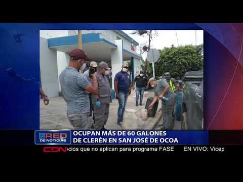 Ocupan más de 60 galones de clerén en San José de Ocoa