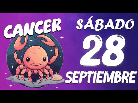 IMPOSIBLE DETENER ESTO QUE VIENE?? Cancer Horoscopo De Hoy 28 De septiembre 2024