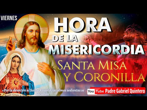 LA HORA DELA MISERICORDIA Coronilla dela Misericordia Santo Rosario de hoy viernes 9 de febrero 2024
