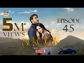 Sukoon Episode 45  Digitally Presented by Royal  20 March 2024  ARY Digital