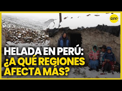 Helada en el Perú: ¿Qué regiones serán las más afectadas por las bajas temperaturas?
