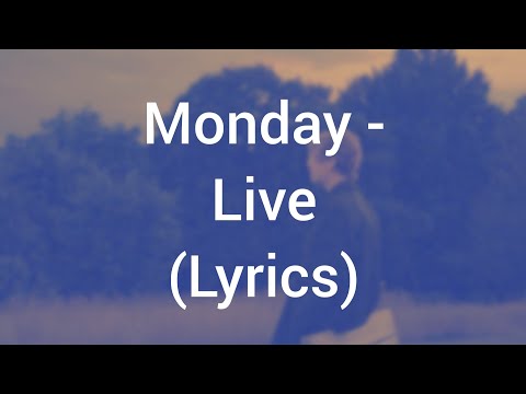 Tom Odell - Monday: Live (Lyrics)